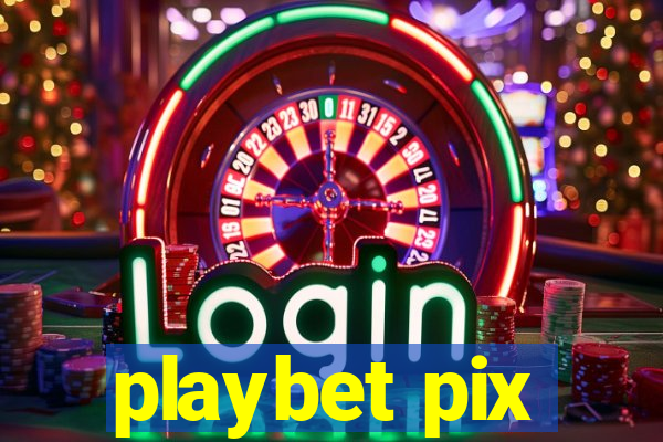 playbet pix